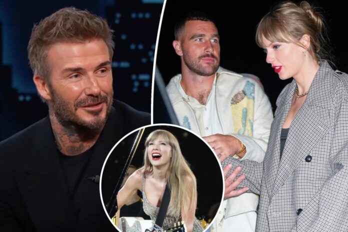 David Beckham weighs in on whether Travis Kelce ‘can handle’ Taylor Swift’s fame
