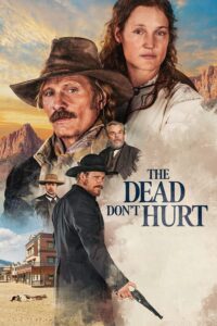 1721231075 831 The Dead Dont Hurt – Hollywood Movie 2024