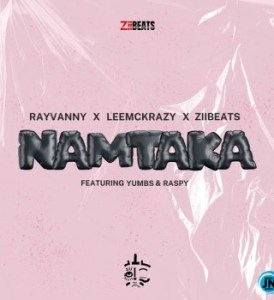 1721477154 883 Rayvanny – Namtaka Ft LeeMcKrazy ZiiBeats Raspy Yumbs