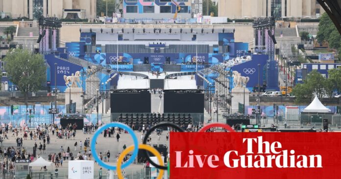 Paris 2024 Olympics: final countdown to opening ceremony and more – live