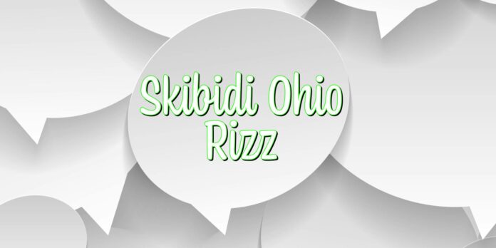 What does ‘Skibidi Ohio Rizz’ actually mean?