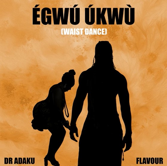 1723765757 585 Dr Adaku ft Flavour – Egwu Ukwu Waist Dance