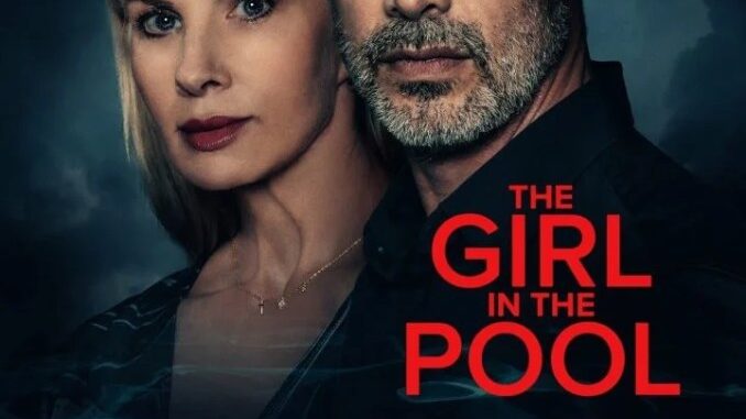 The Girl in the Pool 2024 – Hollywood Movie