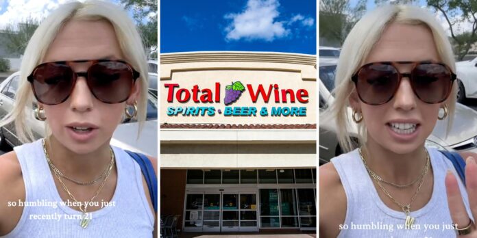 ‘They’re losing my business’: Woman says Total Wine made a ‘scene’ during ID-check—even though she’s of-age