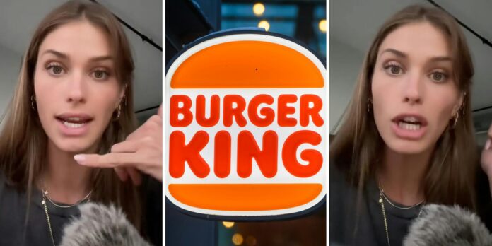 ‘You have ruined everything for me’: Woman says she will never ‘fully trust’ fast food, restaurant food after speaking to Burger King worker