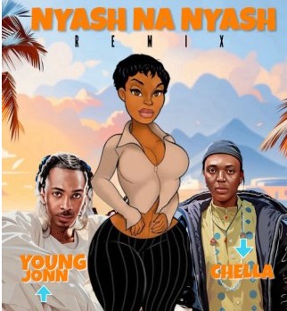 1726177237 264 Chella ft Young Jonn – Nyash Na Nyash