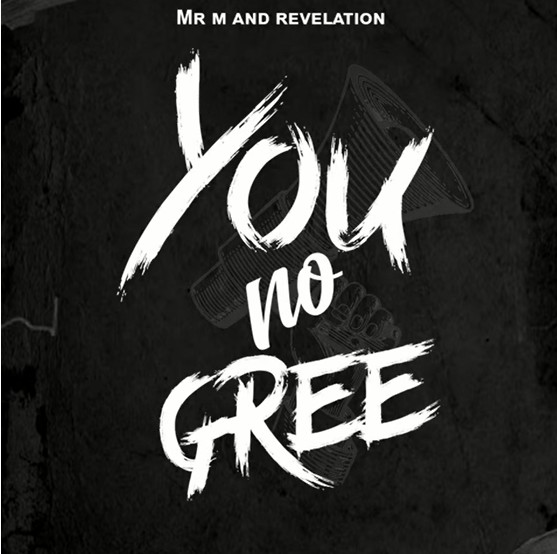 1726182560 174 Mr M Revelation – You No Gree